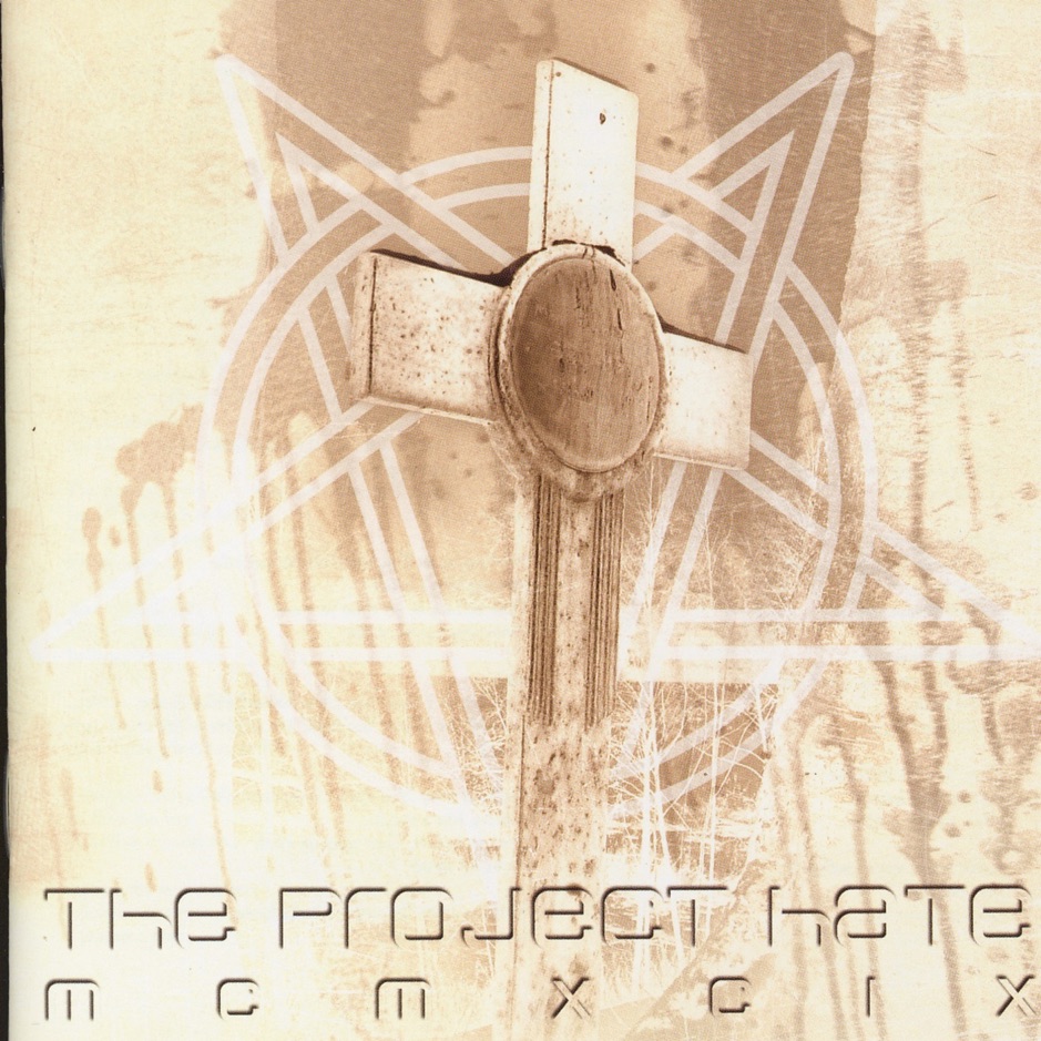 The Project Hate MCMXCIX - Hate, Dominate, Congregate, Eliminate